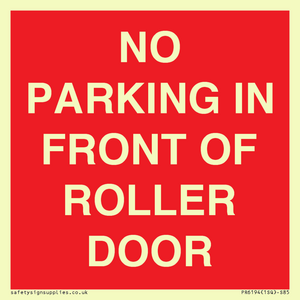 NO PARKING IN FRONT OF ROLLER DOOR